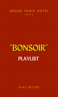 Grand Tonic Hôtel Biarritz & SPA NUXE - Playlist #2